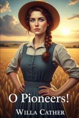 O Pioneers!