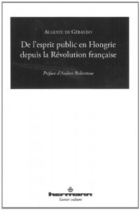 De l'esprit public en Hongrie depuis la Révolution française
