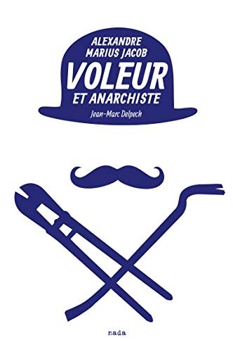 Voleur et Anarchiste