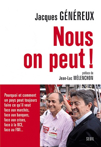 Nous, on peut ! Pourquoi et comment un pays peut toujours faire ce qu'il veut face aux marchés, face aux banques, face aux crises, face à la BCE, face au FMI...