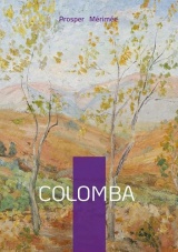 Colomba: Roman de vendetta et de justice en Corse entre passion familiale et tragédie
