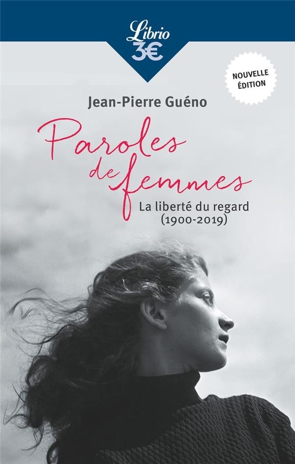 Paroles de femmes : La liberté du regard (1900-2019)