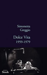 Dolce Vita: 1959-1979