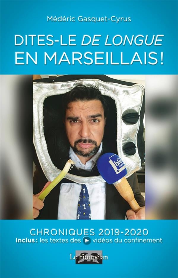 Dites-le de Longue en Marseillais