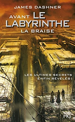 5. Avant Le labyrinthe : La Braise (5)