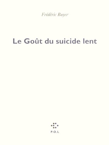 Le Goût du suicide lent