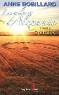 Les Ailes d'Alexanne: Spirales #05