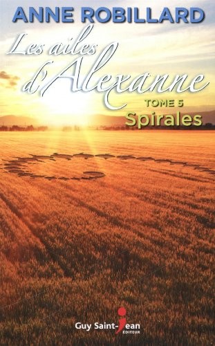 Les Ailes d'Alexanne: Spirales #05