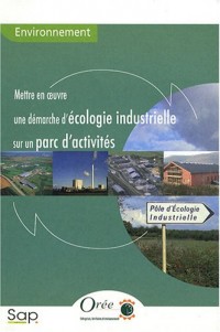 Mettre en oeuvre une démarche d'écologie industrielle sur un parc d'activités