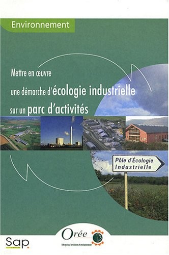 Mettre en oeuvre une démarche d'écologie industrielle sur un parc d'activités