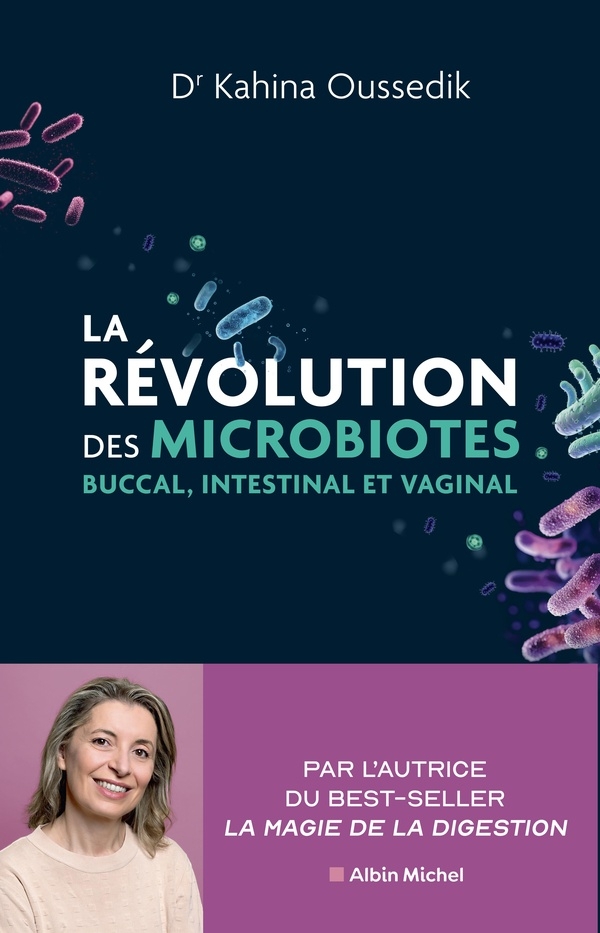 La Révolution du microbiote: À chacun ses aliments pour un organisme en bonne santé