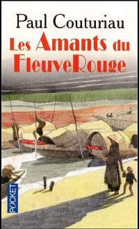 AMANTS DU FLEUVE ROUGE