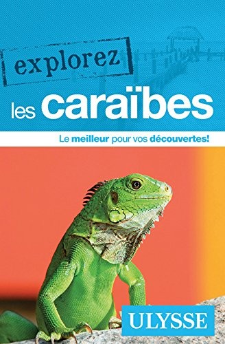 Explorez les Caraïbes