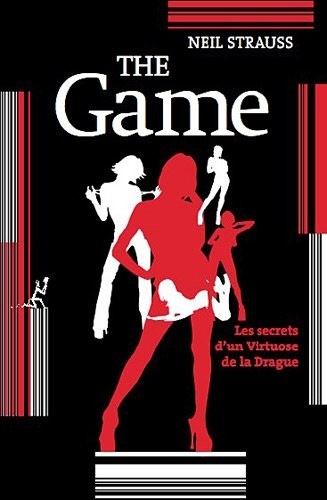 The Game : Les secrets d'un virtuose de la drague