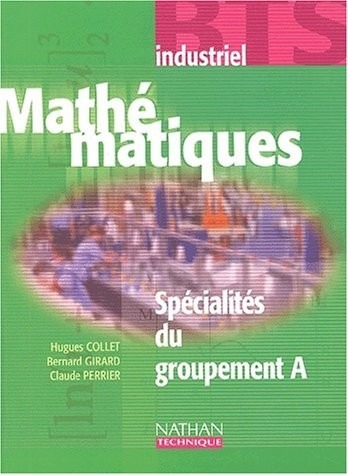 Mathématiques BTS industriel Spécialité du groupement A