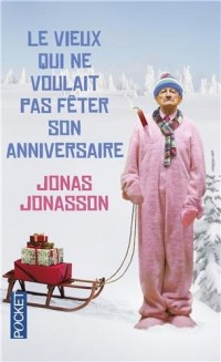 Le vieux qui ne voulait pas fêter son anniversaire - collector Noël