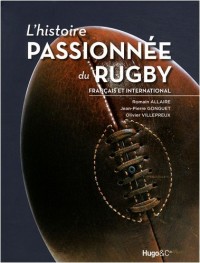 L'HISTOIRE PASSIONNEE DU RUGBY