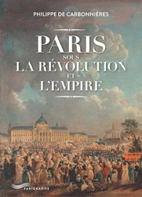 Paris sous la Révolution et l'Empire