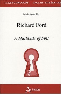 Richard Ford : A Multitude of Sins