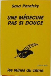 UNE MEDECINE PAS SI DOUCE