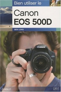 Bien utiliser le Canon EOS 500D
