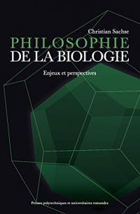 Philosophie de la biologie : Enjeux et perspectives