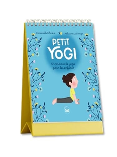 Petit yogi : 52 postures de yoga à réaliser avec son enfant