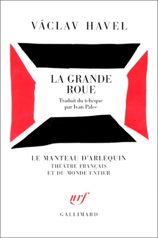 La grande roue: (sur les motifs de John Gay). Pièce en quatorze tableaux