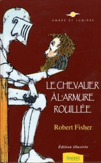 Le Chevalier à l'armure rouillée