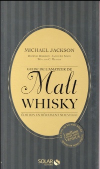 Guide de l'amateur de Malt Whisky- Nouvelle édition