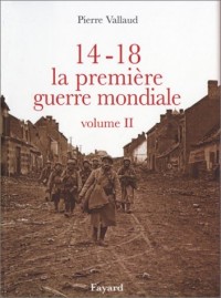 14-18 La Première Guerre mondiale, tome 2