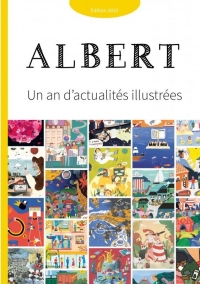 JOURNAL ALBERT UN AN D'ACTUALITÉS ILLUSTRÉES ÉD. 2022