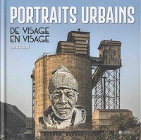 Portraits urbains : De visage en visage