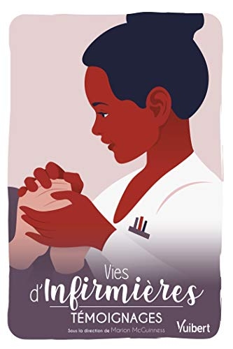 Vies d'infirmieres - Témoignages