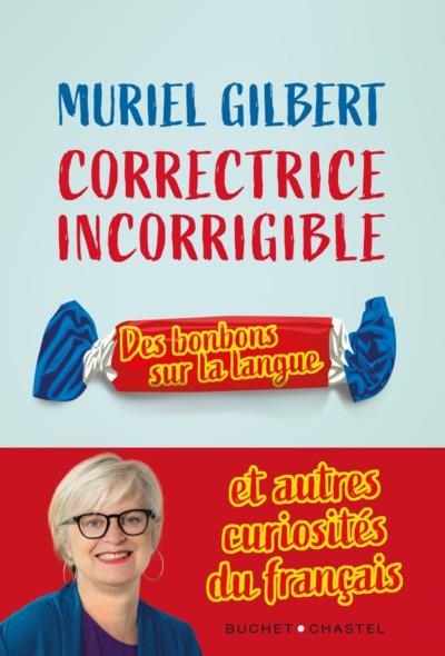Correctrice incorrigible: Des bonbons sur la langue
