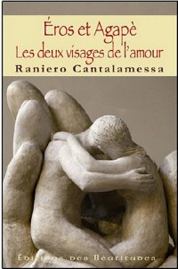 Éros et Agapè : Les deux visages de l’amour