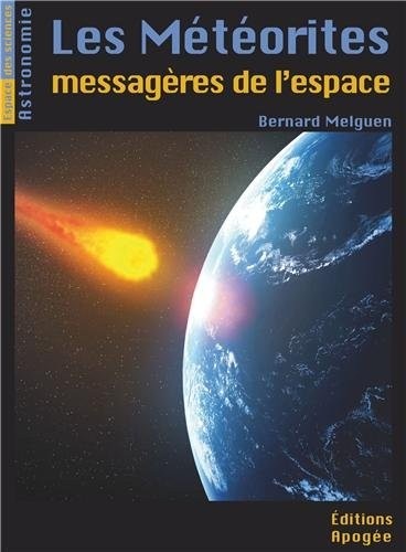Les météorites - messagères de l'espace