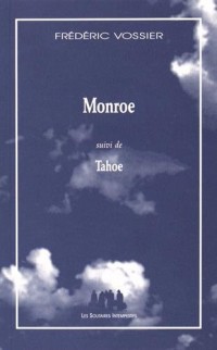 Monroe : Suivi de Tahoe