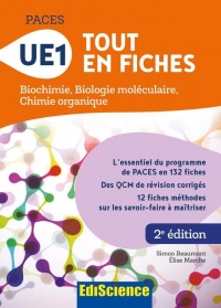 PACES - UE1 Tout en fiches - Biochimie, Biologie moléculaire, Chimie organique