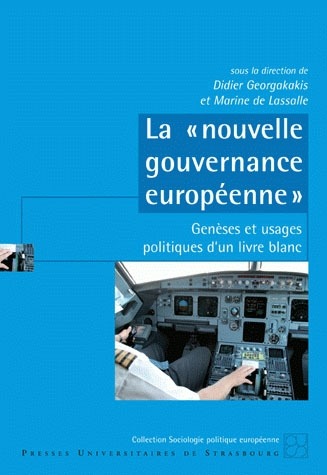 La nouvelle gouvernance européenne : Genèses et usages politiques d'un Livre blanc