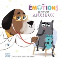 Un petit chat anxieux - Les émotions de Petit Chat