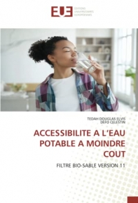 ACCESSIBILITE A L’EAU POTABLE A MOINDRE COUT: FILTRE BIO-SABLE VERSION 11