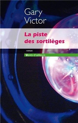La Piste des sortilèges