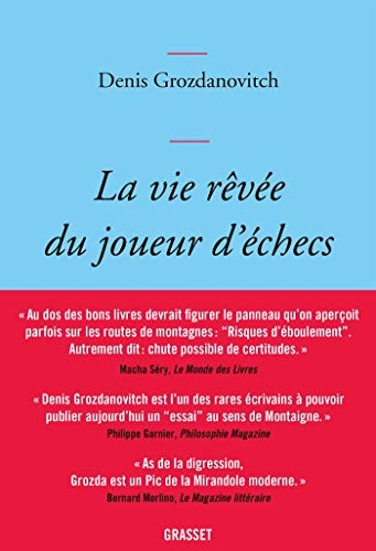 La vie rêvée du joueur d'échecs : essai littéraire (Littérature Française)
