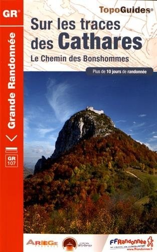 Sur les traces des Cathares : Le chemin des Bonshommes France-Espagne
