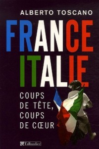 France-Italie : Coups de tête, coups de coeur