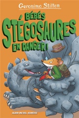 Bébés stégosaures en danger ! - tome 6: Sur l'île des derniers dinosaures - tome 6