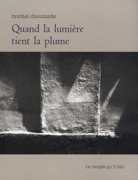 Quand la lumière tient la plume