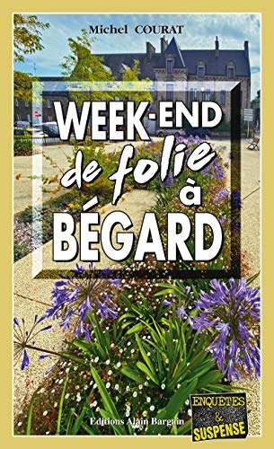 Les enquêtes de Laure Saint-Donge - Tome 19: Week-end de folie à Begard