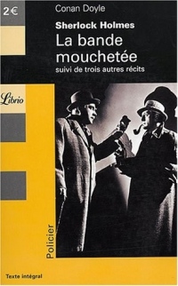 Quatre aventures de Sherlock Holmes : La bande mouchetée ; L'association des hommes roux ; L'escarboucle bleue ; Les cinq pépins d'orange